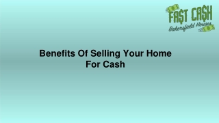 Benefits Of Selling Your Home For Cash