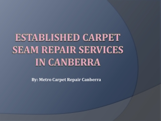 Trusted Carpet Seam Repair Service In Canberra