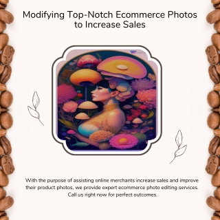 High-Quality Ecommerce Photo Editing to Boost Sales