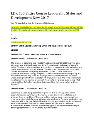 LDR 600 Entire Course Leadership Styles and Development New 2017