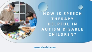 How is Speech Therapy Helpful In Autism Disable Children