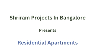 Shriram Properties Bangalore- E-Brochure