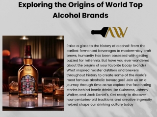 Exploring The Origins Of World Top Alcohol Brands