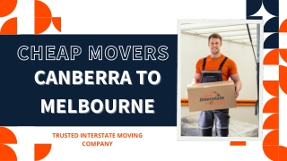 Cheap Movers Canberra to Melbourne | Cheap Interstate Movers