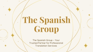 The Spanish Group - Your Trusted Partner for Professional Translation Services