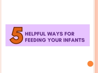 5 Helpful Ways for Feeding your Infants - Danone India