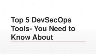 Top 5 DevSecOps Tools- You Need to Know About