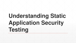 Understanding Static Application Security Testing