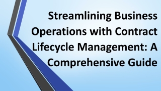 Streamlining Business Operations with Contract Lifecycle Management