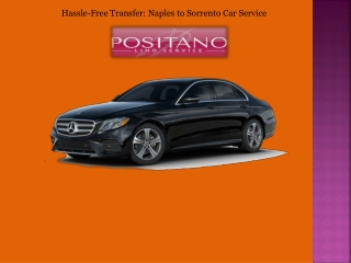 Hassle-Free Transfer Naples to Sorrento Car Service