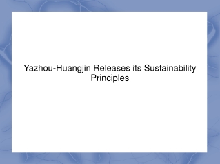 Yazhou-Huangjin Releases its Sustainability Principles