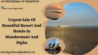 Urgent Sale Of Beautiful Resort And Hotels In Mandarmani And Digha