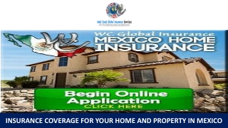 Insurance Coverage for Your Home and Property in Mexico
