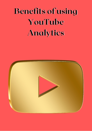 Benefits of using YouTube Analytics