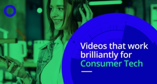 Videos That Work Brilliantly For Consumer Tech