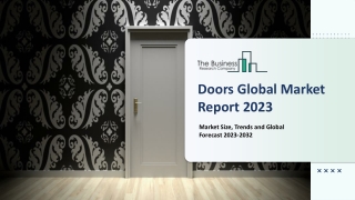 Doors Market 2023 - Insights, Trends And Forecast To 2032