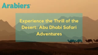 Experience the Thrill of the Desert Abu Dhabi Safari Adventures