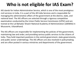 Who is not eligible for IAS Exam