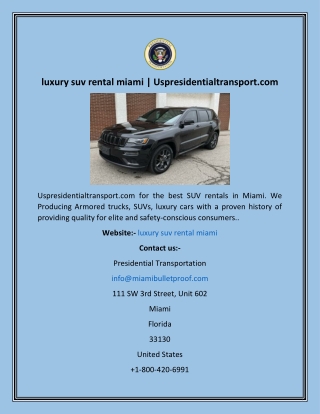 luxury suv rental miami  Uspresidentialtransport