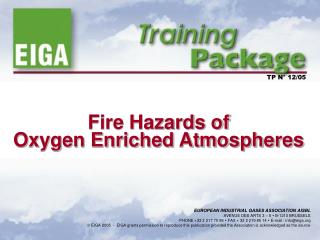 Fire Hazards of Oxygen Enriched Atmospheres
