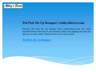 Ftd Pick Me Up Bouquet  Ashleysflower.com