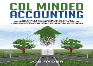 (PDF BOOK) CDL Minded Accounting: The Clutter Proof System to Controlling your F