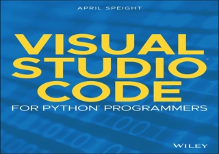 [DOWNLOAD PDF] Visual Studio Code for Python Programmers kindle