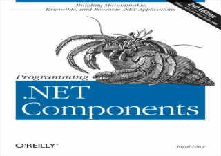 download Programming .NET Components: Design and Build .NET Applications Using C
