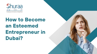 How to Become an Esteemed Entrepreneur in Dubai