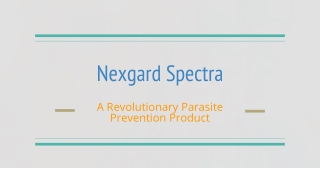 Nexgard Spectra: Revolutionize Parasite Prevention