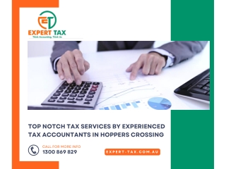 Top Notch Tax Services By Experienced Tax Accountants in Hoppers Crossing