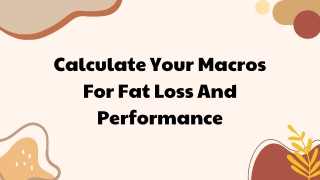 Calculate Your Macros For Fat Loss And Performance