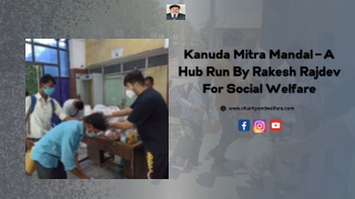 Kanuda Mitra Mandal – A Hub Run By Rakesh Rajdev For Social Welfare