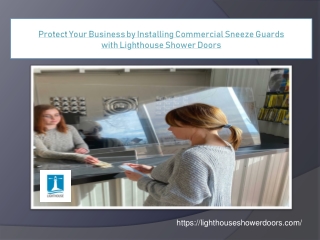 Protect Your Business by Installing Commercial Sneeze Guards with Lighthouse Shower Doors