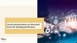 Cloud transformation on Microsoft Azure for banking and finance