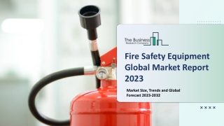 Fire Safety Equipment Market Size, Trends and Global Forecast To 2032