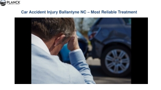 Car Accident Injury Ballantyne NC – Most Reliable Treatment