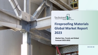 Fireproofing Materials Market Report 2023 : Share, Trends, Size, Top Players