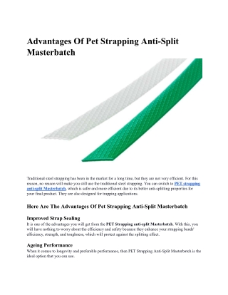 Article - Advantages Of Pet Strapping Anti-Split Masterbatch.docx