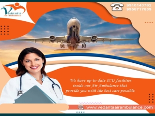 Get Vedanta Air Ambulance in Kolkata with Highly Advanced Medical Features