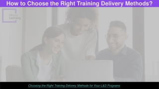 How to Choose the Right Training Delivery Methods?