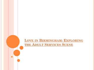 Love in Birmingham Exploring the Adult Services Scene