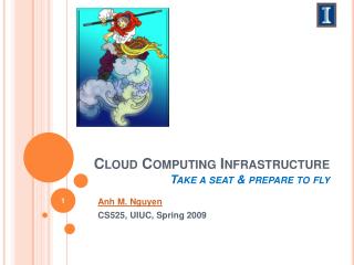 Cloud C omputing Infrastructure Take a seat & prepare to fly