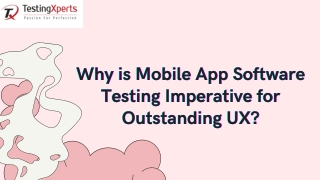 Why is Mobile App Software Testing Imperative for Outstanding UX