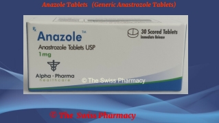 Anazole Tablets (Generic Anastrozole Tablets)