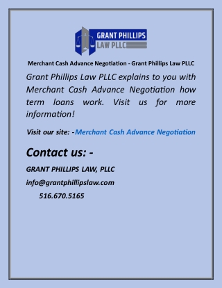 Merchant Cash Advance Negotiation  Grant Phillips Law PLLC
