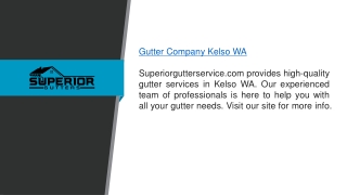 Gutter Company Kelso Wa  Superiorgutterservice.com