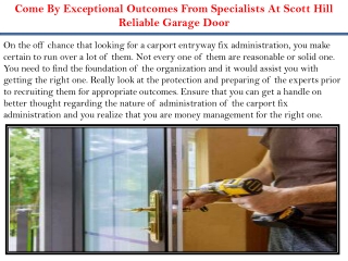 Come By Exceptional Outcomes From Specialists At Scott Hill Reliable Garage Door