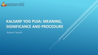 Kalsarp Yog Puja: Meaning, Significance and Procedure