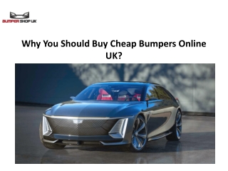 Why You Should Buy Cheap Bumpers Online UK